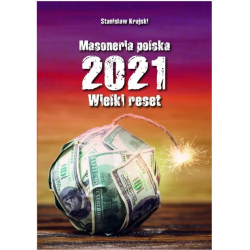 Masoneria polska 2021 Wielki reset Wydawnictwo Św.Tomasza